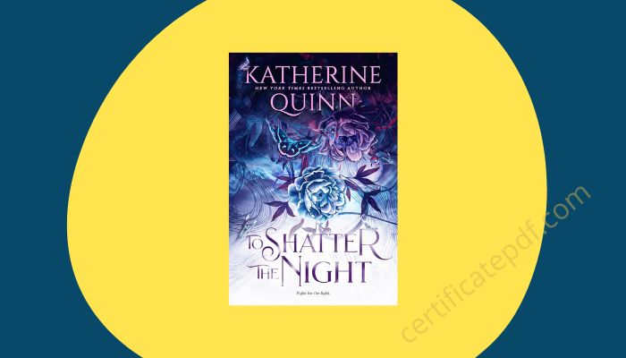 to shatter the night katherine quinn pdf
