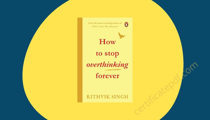 how to stop overthinking forever book by rithvik singh pdf