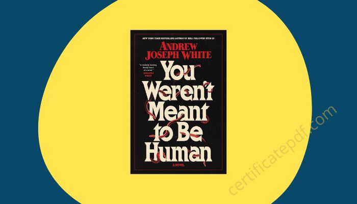 you weren't meant to be human pdf