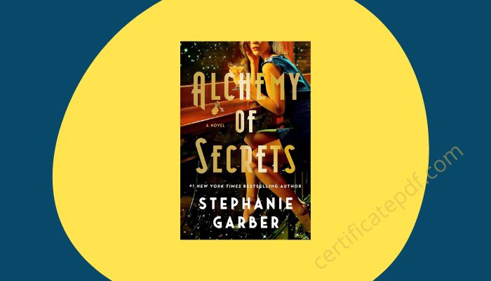 alchemy of secrets stephanie garber pdf