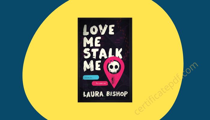 love me stalk me by laura bishop pdf