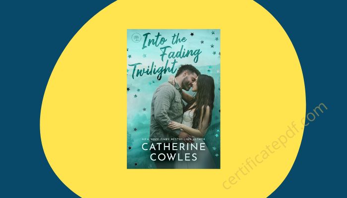 into the fading twilight catherine cowles pdf