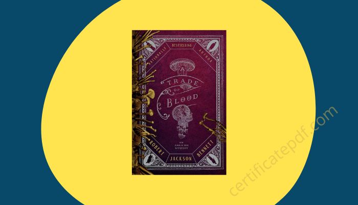 a trade of blood robert jackson bennett pdf